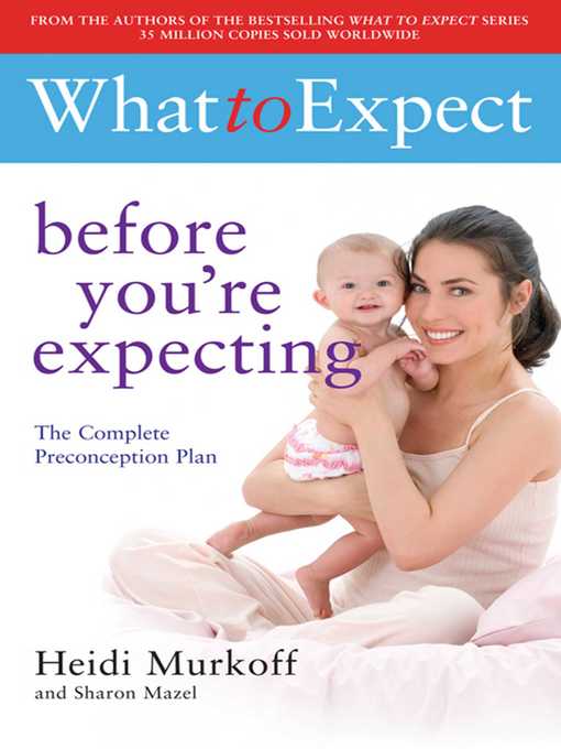 Title details for What to Expect Before You're Expecting by Sharon Mazel - Available